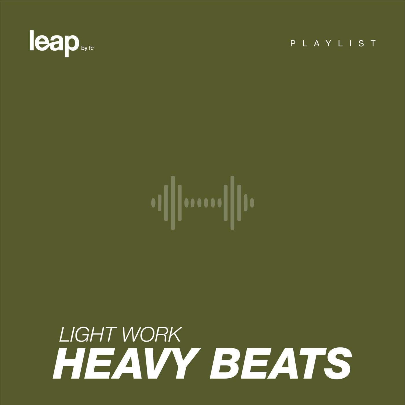 Light Work Heavy Beats playlist