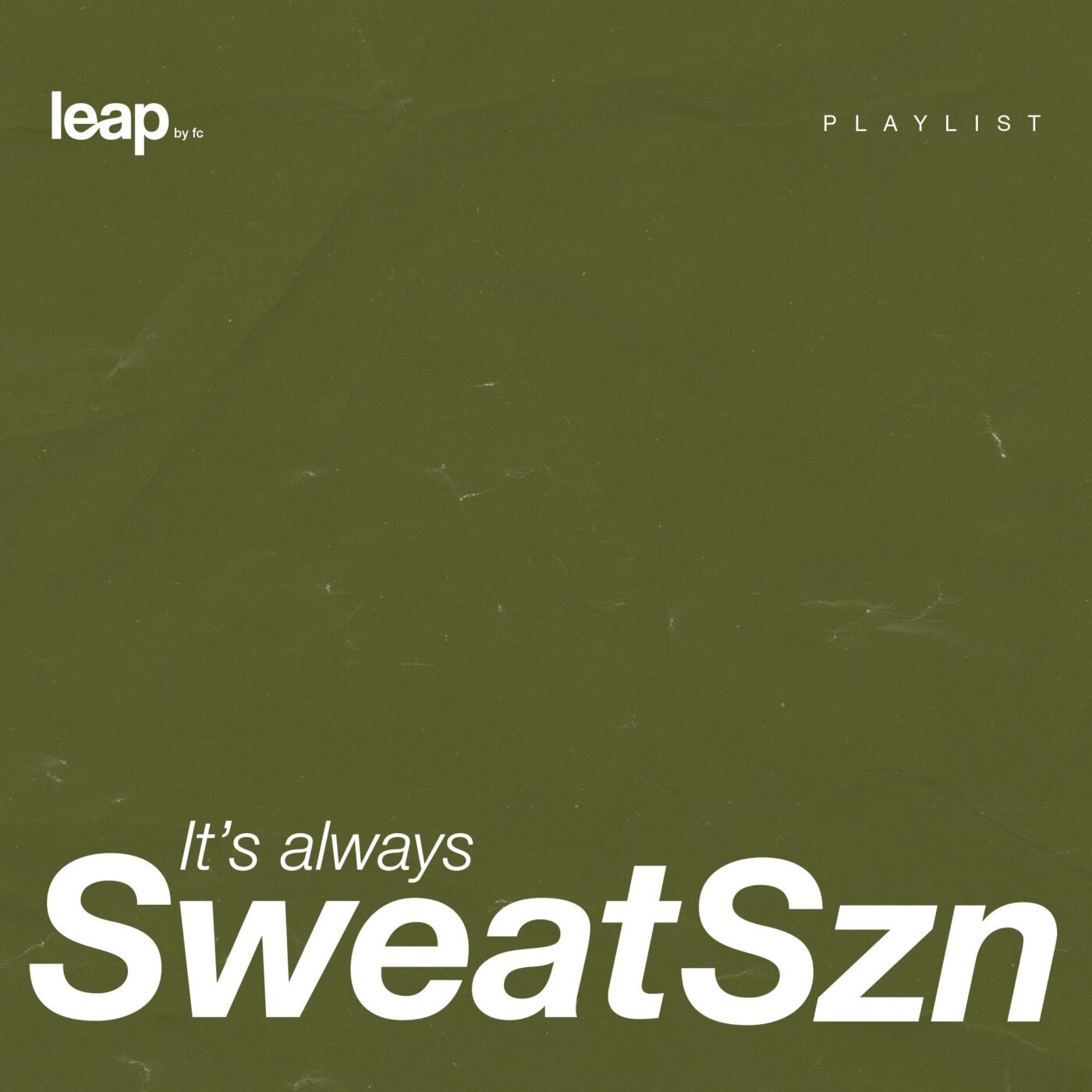 It’s always SweatSzn playlist